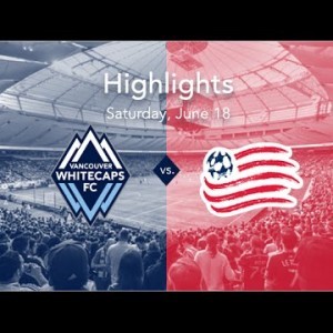 Highlights: Whitecaps FC vs. New England Revolution
