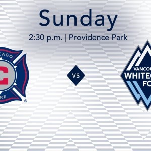 Vancouver Whitecaps FC vs. Chicago Fire