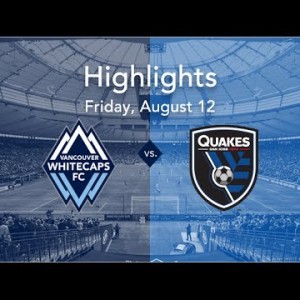 Highlights: Whitecaps FC vs. San Jose Earthquakes